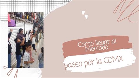 Como Llegar Al Mercado Granaditas Desde El Z Calo De La Cdmx