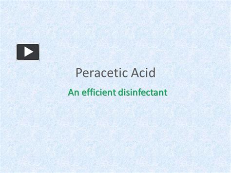 PPT Exploring Peracetic Acid As Disinfectant And Sanitizer In Several