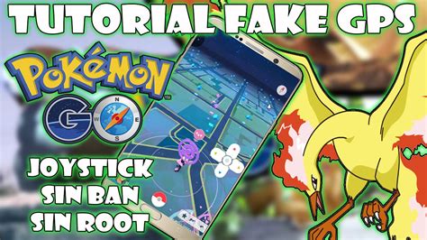 POKEMON GO HACK NUEVO TUTORIAL FAKE GPS JOYSTICK NO ROOT NO BAN