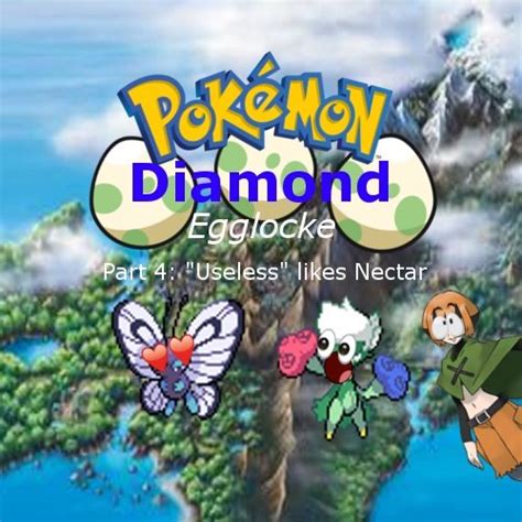 Pokemon Diamond Egglocke Part 4 Useless likes Nectar Pokémon Amino