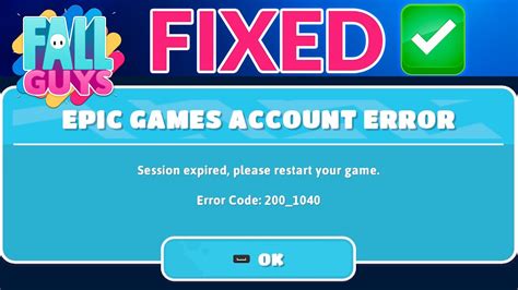 How To Fix Fall Guys Error Code 2001040 Session Expired Please