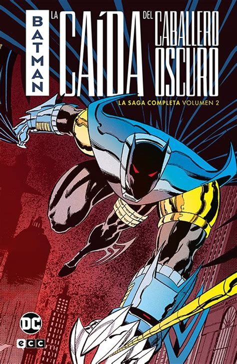 Batman La caída del caballero oscuro La saga completa 2 Galaktus