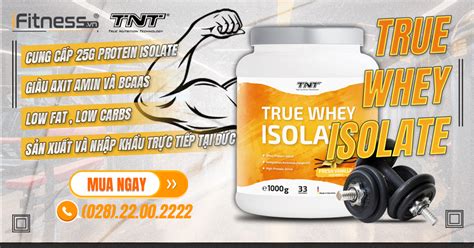 Sữa Tăng Cơ Giảm Mỡ TNT True Whey Isolate 1kg