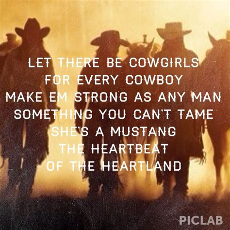 Let There Be Cowgirls- Chris Cagle | Country quotes, Cowboy quotes ...