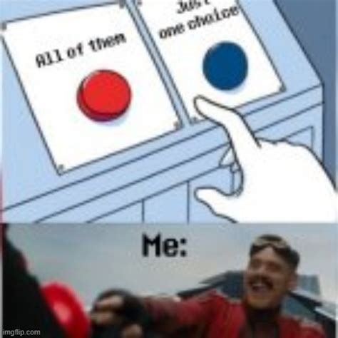 Two Buttons Meme Imgflip