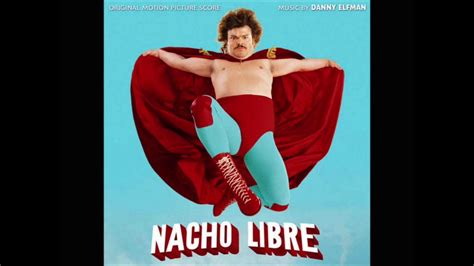 Nacho Libre The Wilderness Youtube