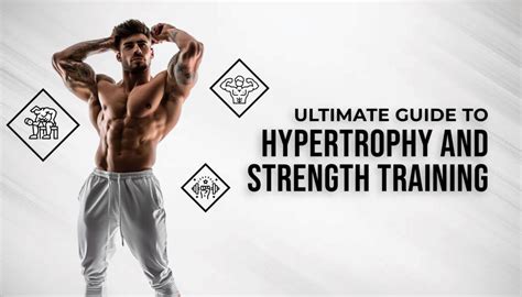 The Ultimate Guide To Hypertrophy And Strength Training: Balancing ...