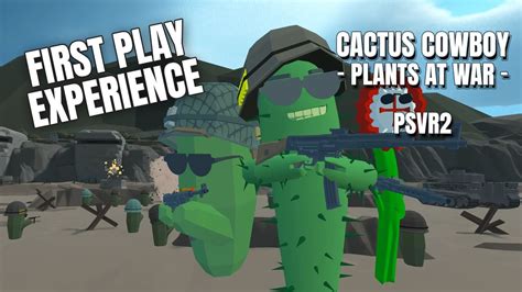 Is A FREE PSVR2 Game Also Fun To Play CACTUS COWBOY PLANTS AT WAR