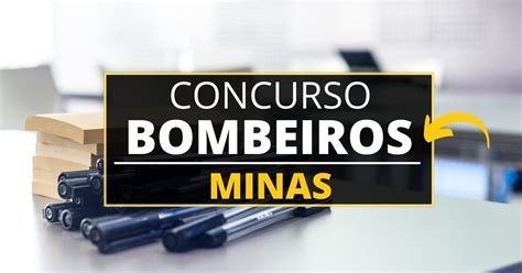 Concurso Bombeiros MG 385 vagas de até R 7 1 mil cronograma alterado