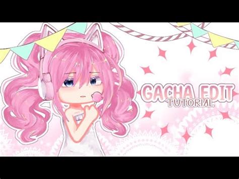 Gacha Edit Tutorial Gacha Tutorial YouTube