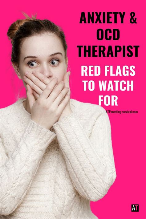 Red Flags To Watch For When Working With An Anxiety Or Ocd Therapist