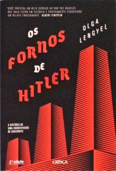 O Fornos De Hitler Olga Lengyel Traça Livraria e Sebo