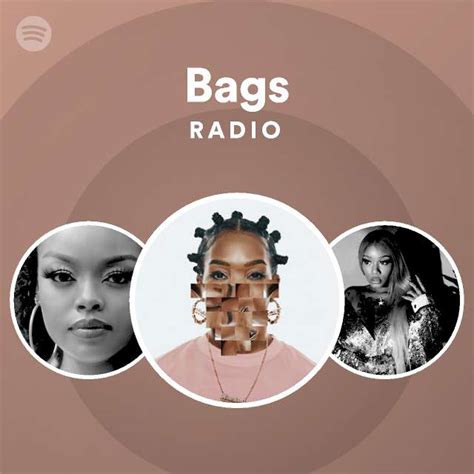 Bags Radio Playlist By Spotify Spotify