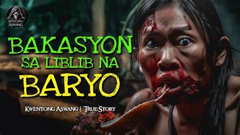 Bakasyon Sa Liblib Na Baryo Kwentong Aswang True Story Youtube