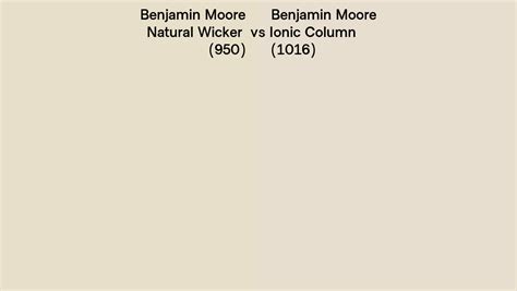 Benjamin Moore Natural Wicker Vs Ionic Column Side By Side Comparison