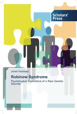 Robinow Syndrome: Psychological Implications of a Rare Genetic Disorder ...