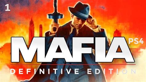 MAFIA: Definitive Edition PS4 Прохождение на Русском (1) - YouTube