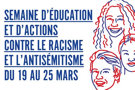 Semaine Déducation Et Dactions Contre Le Racisme Et Lantisémitisme