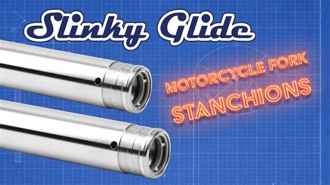 Motorcycle Fork Stanchions By Slinky Glide YouTube