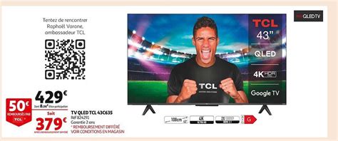 Promo Tv Qled Tcl 43c635 chez Auchan - iCatalogue.fr