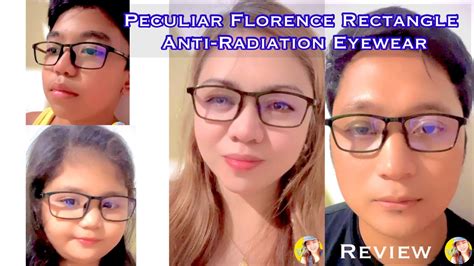 Peculiar Florence Rectangle Review Anti Radiation Eyewear Youtube