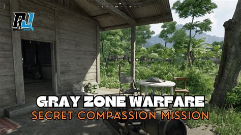 Gray Zone Warfare Secret Compassion Mission Guide Replay Jutsu