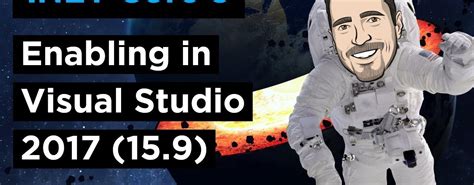 Enable .NET Core 3 in Visual Studio 2017 - Brian Lagunas