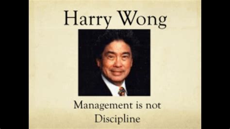 Harry Wong On Classroom Management Discipline Behaviour Problems And