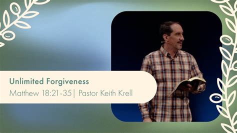 Unlimited Forgiveness | Matthew 18:21-35 | Crossroads Bible Church - WA