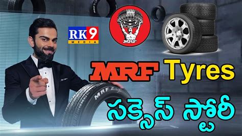 MRF Tyres Success Story MRF Company Latest News Today Rk9media