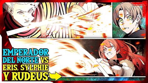 Mushoku Rudeus Eris Sylphy Y Ghislaine Vs Rey Y Emperador Del Norte