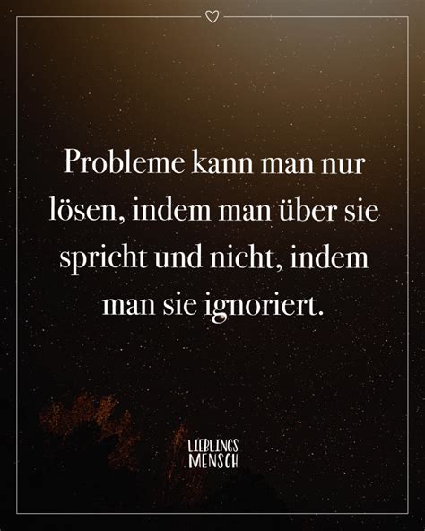 Probleme Kann Man Nur L Sen Indem Man Ber Sie Spricht Und Nicht