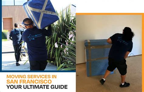 Moving Services in San Francisco – Your Ultimate Guide – TRUSTED MOVERS