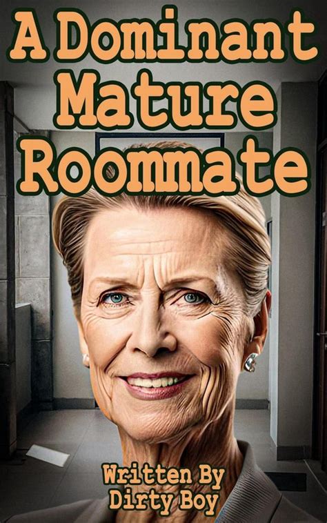 Mature Domination A Dominant Mature Roommate Ebook Dirty Boy Bol