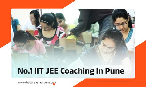 No Iit Jee Coaching In Pune Chaitanyas Academy Blog