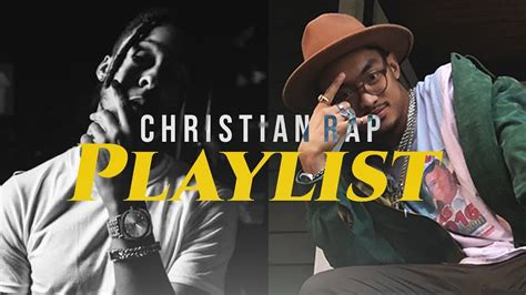 My Christian Hip Hop Playlist 1k Phew Not Klyde And More Youtube