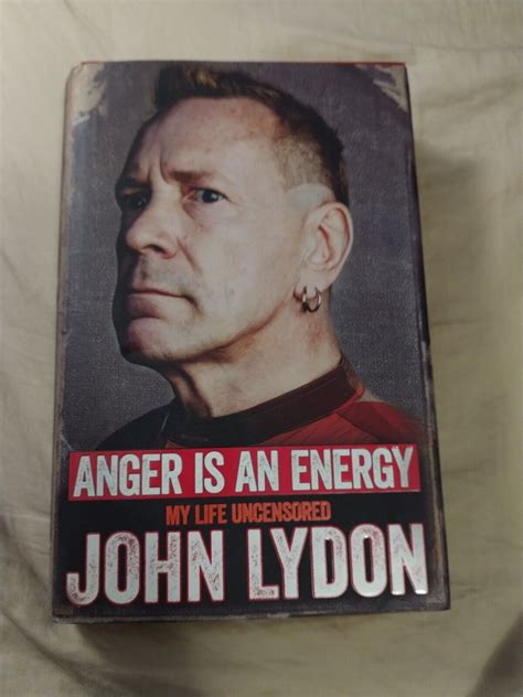 Anger Is An Energy My Life Uncensored Book By John Lydon Sex Pistols