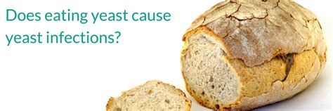 Does Eating Yeast Cause Yeast Infections? - Beat Candida