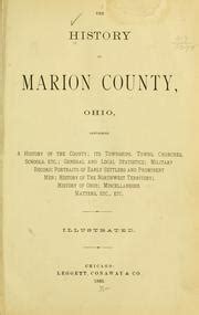 The history of Marion County, Ohio by Leggett, Conaway & Co., Chicago ...