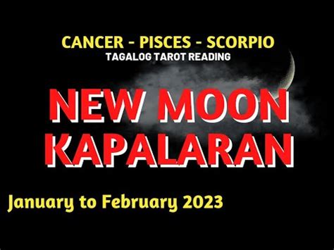 Cancer Pisces Scorpio Water New Moon Kapalaran Jan To Feb 2023