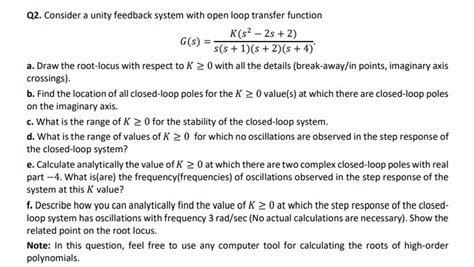 Solved Q Consider A Unity Feedback System With Open Loop Chegg