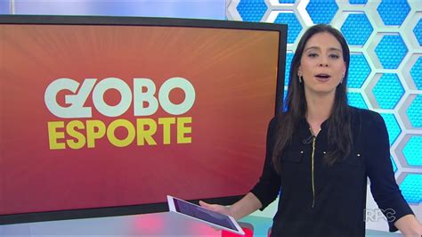 Globo Esporte Pr Veja A Edi O Na Ntegra Do Globo Esporte Paran De