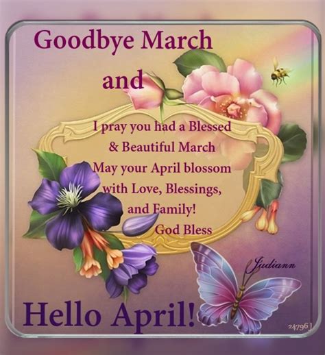 Goodbye March And Hello April May Your April Blossom With Love