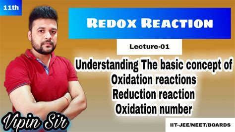 Basic Concept Of Redox Reactionoxidation Numberclass 11 Lecture 1