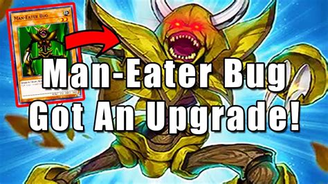 Man Eater Bug Got An Upgrade Yu Gi Oh Youtube