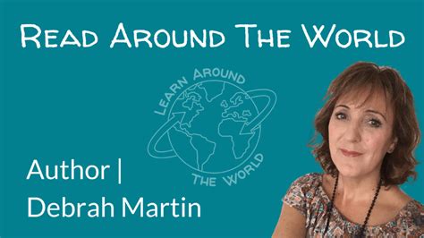 Read Around The World | Author: Debbie Martin - Learn Around The World