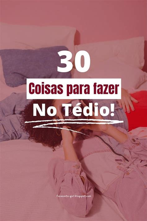 Ideias De Coisas Boas Para Fazer No T Dio Motivational Phrases