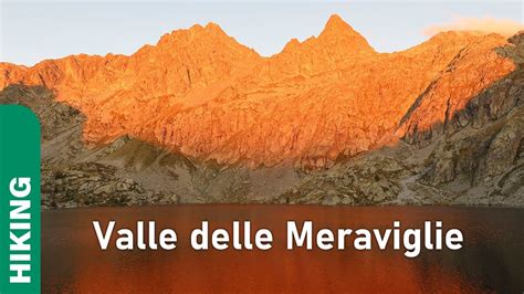 Tre Giorni Nei Rifugi Della Valle Delle Meraviglie Youtube