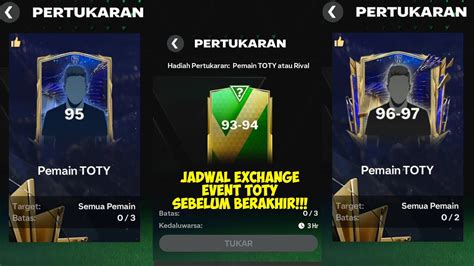 JADWAL EXCHANGE PEMAIN TOTY OVR 93 94 96 97 BAHAN PERSIAPAN