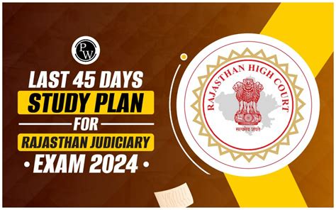 Last 45 Days Study Plan For Rajasthan Judiciary Exam 2024